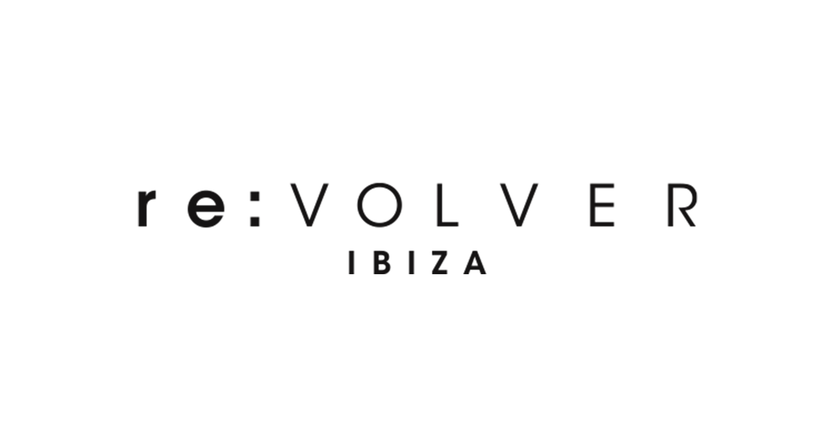 re:VOLVER 003 Collection – reVOLVER Ibiza